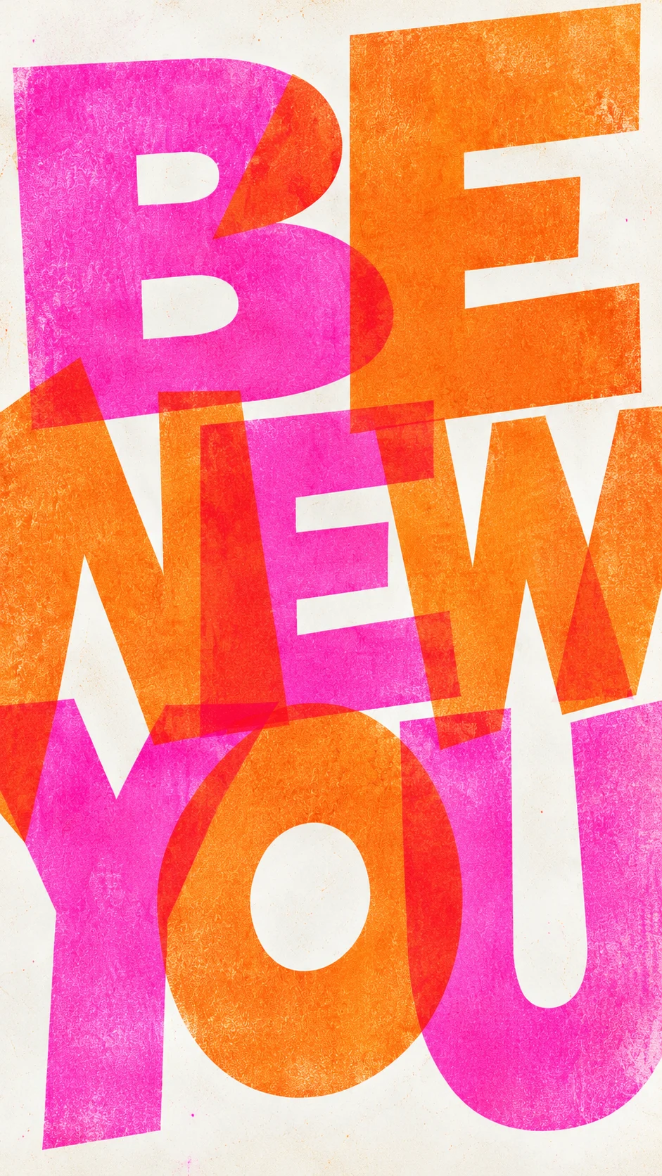 Be New You typography poster